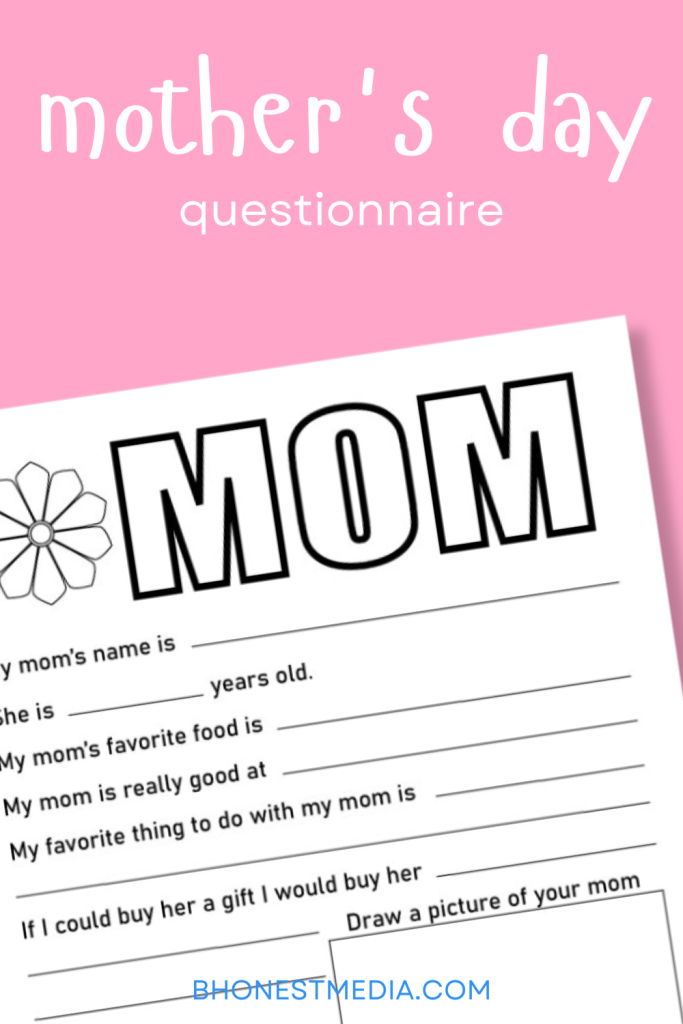 Free Mother’s Day Questionnaire - B Honest Media